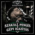 Szakáll pengés + Gépi igazítás
